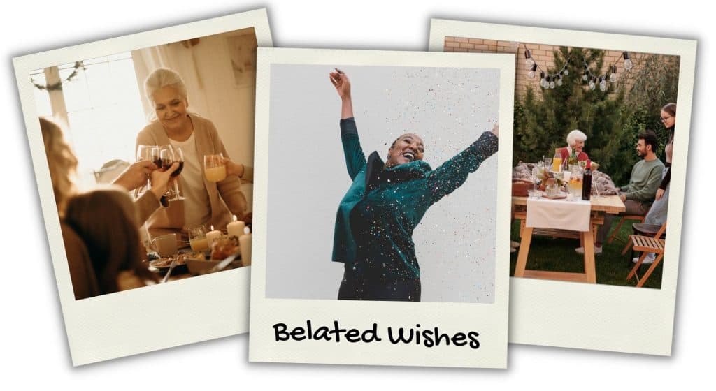 Belated Birthday Wishes