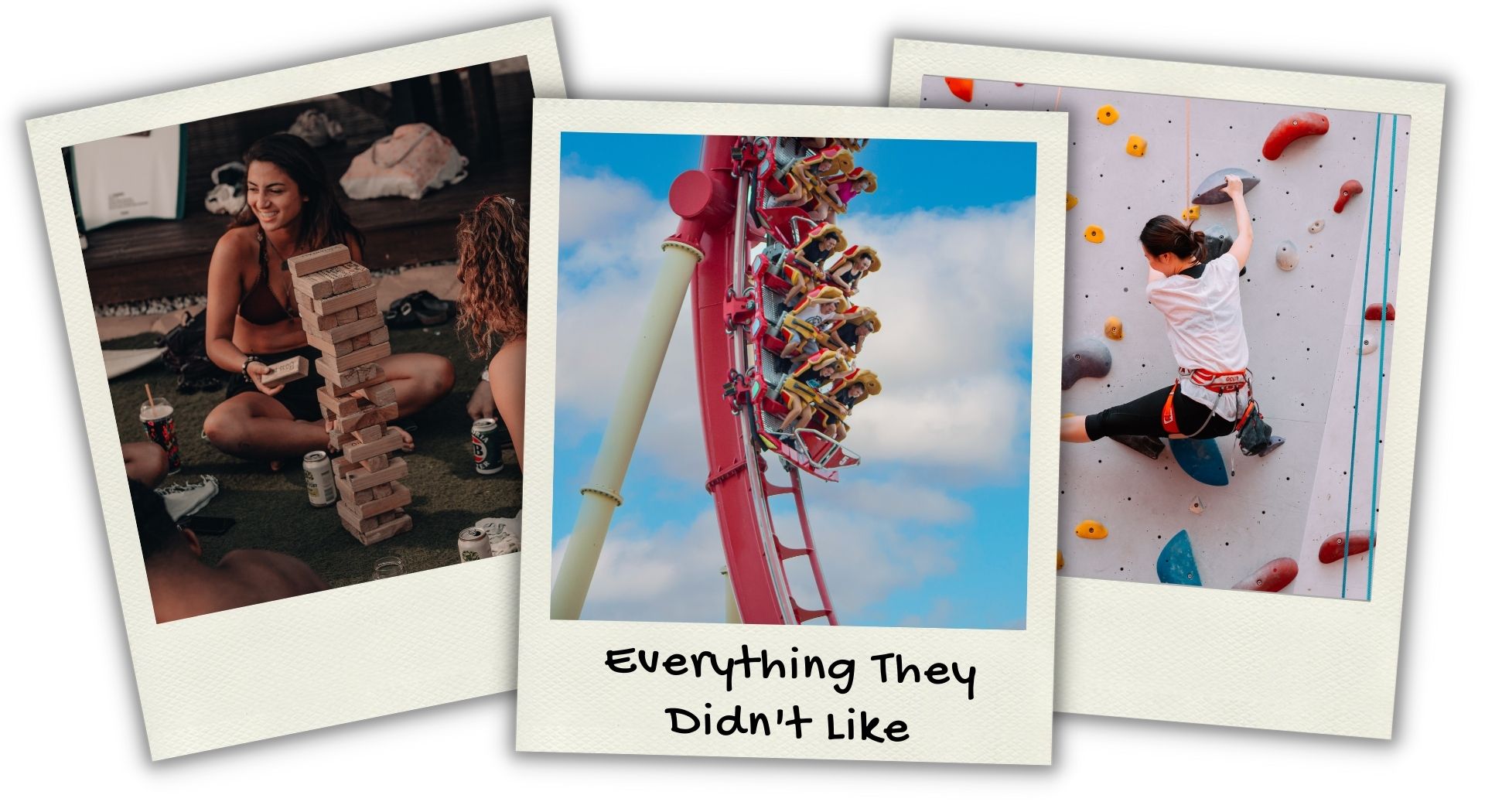 Everything They Didn't Like