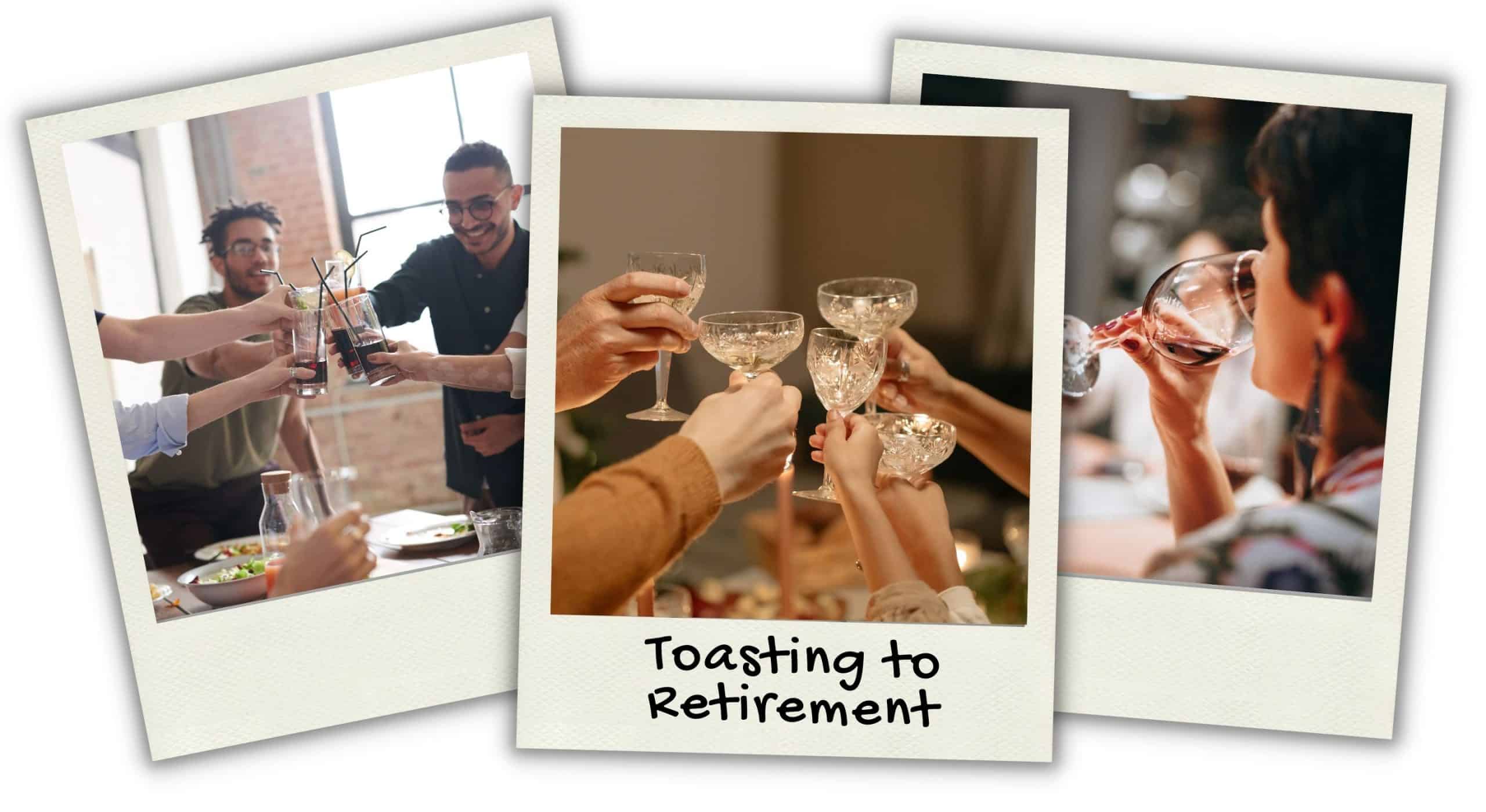 Toasting to Retirement