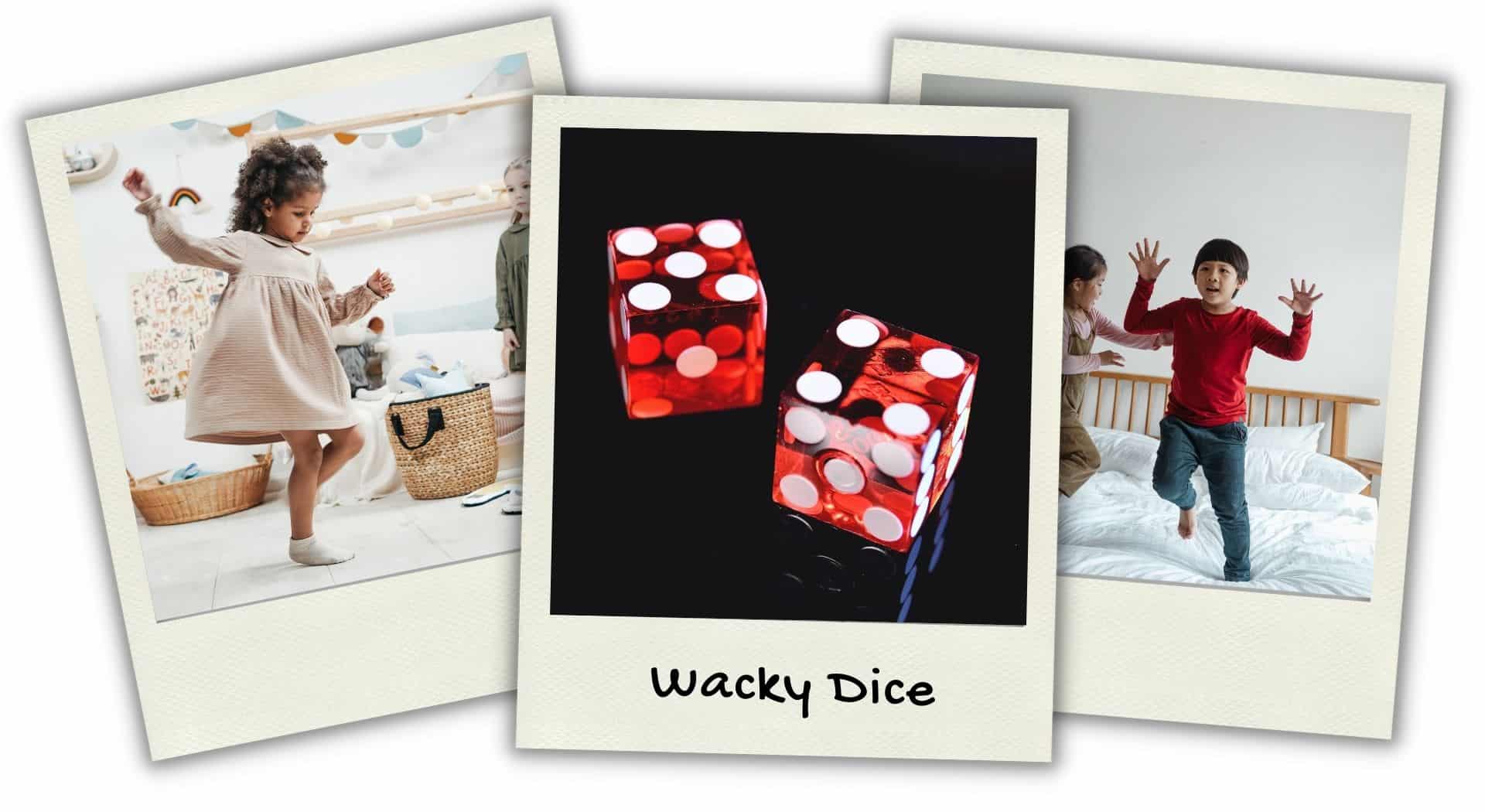 Wacky Dice
